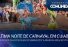 Última noite de carnaval em Cuiabá – Nove blocos e duas escolas de Samba desfilaram na Orla do Porto