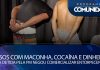 Presos com maconha, cocaína e dinheiro – Dupla detida pela PM negou comercializar entorpecentes