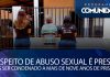 Suspeito de abuso sexual é preso após ser condenado a mais de nove anos de prisão