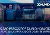 Dois são presos por duplo homicídio em Peixoto – Mãe e filho seguem foragidos e devem se entregar