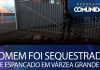Homem foi sequestrado e espancado em VG