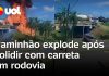 Caminhão-tanque detona após bater em uma carreta na estrada do Paraná; assista
