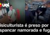 Fisiculturista é detido por agredir companheira em apartamento em São Paulo; a mulher precisou ser internada na UTI
