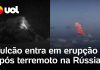 Vulcão em erupção na Rússia poucas horas após um tremor de terra de 8,8 de magnitude; confira