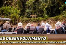 Obras e ações do governo de MT impulsionam turismo e a indústria em 2025