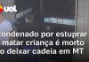 Condenado por estuprar e matar criança é morto ao deixar cadeia em MT